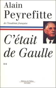 L'extrait ci-dessous est tiré du tome 2 de l'ouvrage C'était de Gaulle, d'Alain Peyrefitte, paru en 1997 chez Fayard (Editions de Fallois), pages 15 et 16.