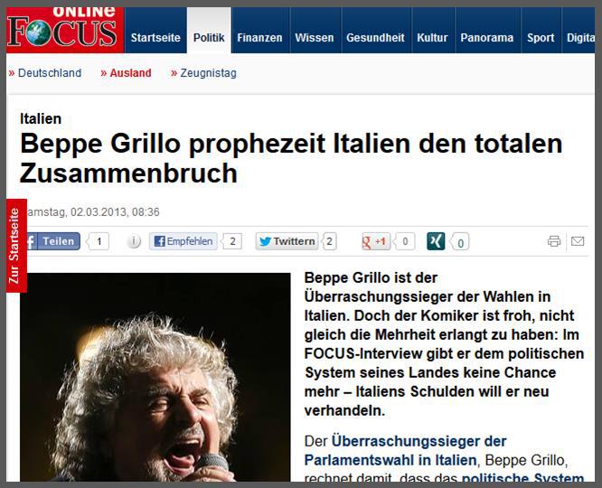 Présentation de l'entretien avec Beppe Grillo sur le site de Focus http://www.focus.de/politik/ausland/italien-beppe-grillo-prophezeit-italien-den-totalen-zusammenbruch_aid_931112.html On notera que l'hebdomadaire allemand a choisi une photo particulièrement peu flatteuse pour illustrer cet entretien